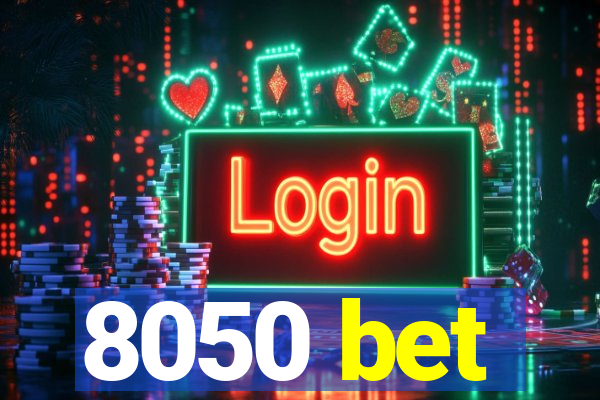 8050 bet